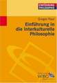 Einführung in die interkulturelle Philosophie