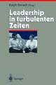 Leadership in turbulenten Zeiten