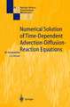 Numerical Solution of Time-Dependent Advection-Diffusion-Reaction Equations