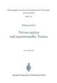 Nervus opticus und experimentelles Trauma: Beitrag zur Cytologie und Cytopathologie eines zentralnervösen Markfasersystems