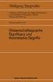 Wissenschaftssprache, Signifikanz und theoretische Begriffe: Das Problem der empirischen Signifikanz Motive für die Zweistufentheorie der Wissenschaftssprache Dispositionsprädikate und metrische Begriffe Die Reichenbach-Nagel- Diskussion über die Grundlagen der Quantenmechanik Die Braithwaite-Ramsey-Vermutung