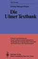 Die Ulmer Textbank: Entwurf und Realisierung eines Textbankverwaltungssystems als Beitrag der angewandten Informatik zur Forschung in der Psychoanalyse