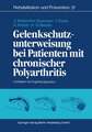 Gelenkschutzunterweisung bei Patienten mit chronischer Polyarthritis: Leitfaden für Ergotherapeuten