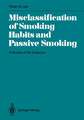 Misclassification of Smoking Habits and Passive Smoking: A Review of the Evidence