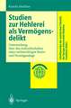 Studien zur Hehlerei als Vermögensdelikt: Untersuchung über das Aufrechterhalten einer rechtswidrigen Besitz- und Vermögenslage