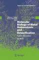 Molecular Biology of Metal Homeostasis and Detoxification: From Microbes to Man