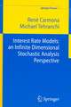 Interest Rate Models: an Infinite Dimensional Stochastic Analysis Perspective