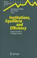 Institutions, Equilibria and Efficiency: Essays in Honor of Birgit Grodal