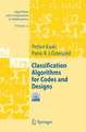 Classification Algorithms for Codes and Designs