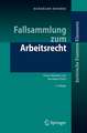 Fallsammlung zum Arbeitsrecht