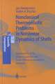 Nonclassical Thermoelastic Problems in Nonlinear Dynamics of Shells: Applications of the Bubnov-Galerkin and Finite Difference Numerical Methods