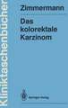 Das kolorektale Karzinom