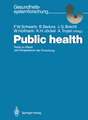 Public health: Texte zu Stand und Perspektiven der Forschung