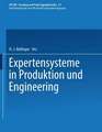 Expertensysteme in Produktion und Engineering