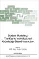 Student Modelling: The Key to Individualized Knowledge-Based Instruction