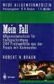 Mein Fall: Allgemeinmedizin für Fortgeschrittene