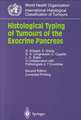 Histological Typing of Tumours of the Exocrine Pancreas