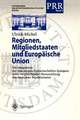 Regionen, Mitgliedstaaten und Europäische Union: Die Integration der Autonomen Gemeinschaften Spaniens unter vergleichender Heranziehung des deutschen Bundesstaates