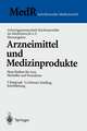 Arzneimittel und Medizinprodukte: Neue Risiken für Arzt, Hersteller und Versicherer