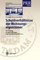 Schuldverhältnisse der Wohnungseigentümer: Ein Beitrag zu den Gläubiger- und Schuldnermehrheiten