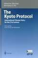 The Kyoto Protocol: International Climate Policy for the 21st Century