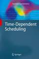 Time-Dependent Scheduling