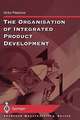 The Organisation of Integrated Product Development