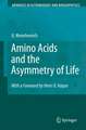 Amino Acids and the Asymmetry of Life: Caught in the Act of Formation