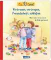 Conni-Bilderbücher: Meine Freundin Conni: Vertrauen, vertragen, Freundschaft schließen. Achtsamkeit lernen für Kindergarten-Kinder