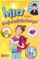 Mia 05: Mia und der Großstadtdschungel