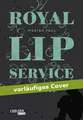 Royal Lip Service 02: Royal Lip Service - Solitude