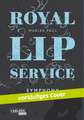 Royal Lip Service 03