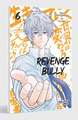Revenge Bully 6