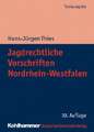 Jagdrechtliche Vorschriften Nordrhein-Westfalen