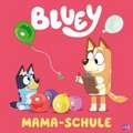 BLUEY - Mama-Schule