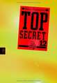 Top Secret 12 - Die Entscheidung