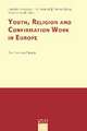 Youth, Religion and Confirmation Work in Europe: The Second Study