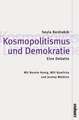 Kosmopolitismus und Demokratie. Eine Debatte