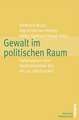 Gewalt im politischen Raum