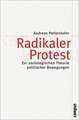 Radikaler Protest