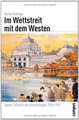 Im Wettstreit mit dem Westen