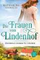 Die Frauen vom Lindenhof - Zusammen können wir träumen