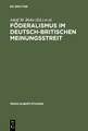 Föderalismus im deutsch-britischen Meinungsstreit: Historische Dimension und politische Aktualität