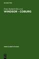 Windsor - Coburg / Windsor - Coburg: Geteilter Nachlass - Gemeinsames Erbe. Eine Dynastie und ihre Sammlungen / Divided Estate - Common Heritage. The Collections of a Dynasty