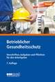 Betrieblicher Gesundheitsschutz