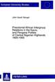 Precolonial African Intergroup Relations in Kauru and Pengana Polities of Central Nigerian Highlands 1800-1900