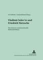 Vladimir Solov'ev Und Friedrich Nietzsche: Eine Deutsch-Russische Kulturelle Jahrhundertbilanz