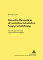 Die Milte-Thematik in Der Mittelhochdeutschen Sangspruchdichtung