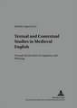 Textual and Contextual Studies in Medieval English