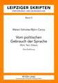 Vom Politischen Gebrauch Der Sprache: Wort, Text, Diskurs. Eine Einfuehrung